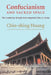 Confucianism and Sacred Space: The Confucius Temple from Imperial China to Today by Chin-Shing Huang