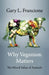 Why Veganism Matters: The Moral Value of Animals by Gary Francione