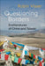 Questioning Borders: Eco-Literatures of China and Taiwan by Robin Visser