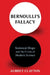 Bernoulli's Fallacy: Statistical Illogic and the Crisis of Modern Science