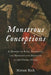 Monstrous Conceptions: A History of Race, Disability, and Reproductive Medicine in the United States by Miriam Rich