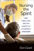 Nursing the Spirit: Care, Public Life, and the Dignity of Vulnerable Strangers by Don Grant