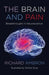 The Brain and Pain: Breakthroughs in Neuroscience by Richard Ambron