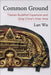 Common Ground: Tibetan Buddhist Expansion and Qing China's Inner Asia