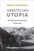 Unsettling Utopia by Cup In House