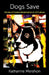 Dogs Save: Stories of Canine Redemption in Us Culture by Katharine Mershon