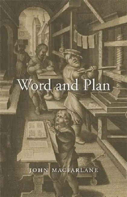 Word and Plan by John MacFarlane