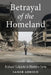 Betrayal of the Homeland: Disloyal Subjects in Wartime Syria by Samer Abboud