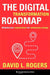 The Digital Transformation Roadmap :  by David L. Rogers