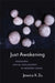 Just Awakening: Yogācāra Social Philosophy in Modern China by Jessica X. Zu