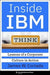 Inside IBM by James W. Cortada