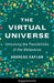 The Virtual Universe: Unlocking the Possibilities of the Metaverse by Andreas Kaplan