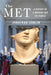 The Met: A History of a Museum and Its People by Jonathan Conlin