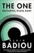 The One: Descartes, Plato, Kant by Alain Badiou