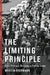 The Limiting Principle: How Privacy Became a Public Issue by Martin Eiermann
