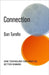 Connection: How Technology Can Make Us Better Humans by Dan Turello