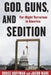 God, Guns, and Sedition: Far-Right Terrorism in America by Hoffman, Bruce