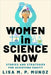 Women in Science Now by Lisa M. P. Munoz