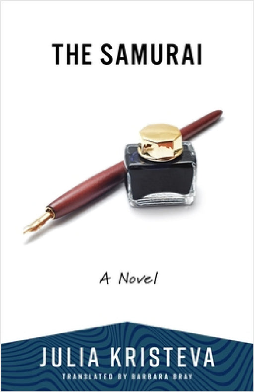 The Samurai by Julia Kristeva, Barbara Bray