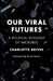 Our Viral Futures: A Political Ecology of Microbes by Charlotte Brives, Bruno LaTour