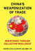 China's Weaponization of Trade: Resistance Through Collective Resilience by Victor Cha, Ellen Kim, Andy Lim