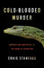 Cold-Blooded Murder: Reptiles and Amphibians on the Brink of Extinction by Craig Stanford