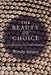 The Beauty of Choice: On Women, Art, and Freedom by Wendy Steiner