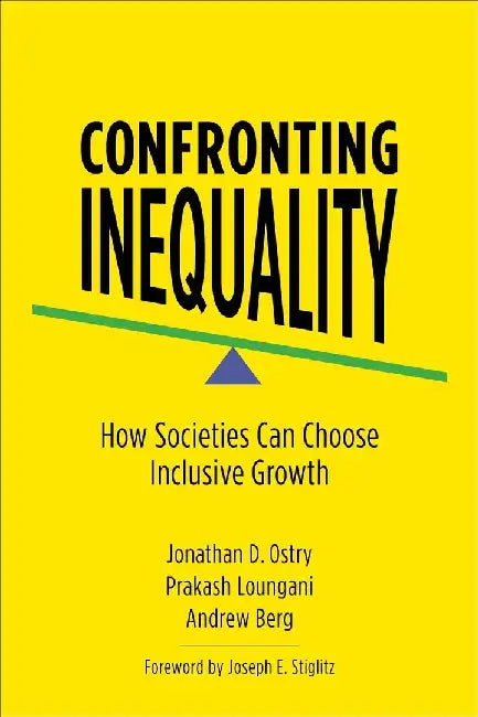Confronting Inequality by Jonathan D. Ostry