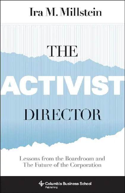 The Activist Director by Ira Millstein
