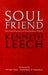 Soul Friend: Spiritual Direction in the Modern World by Tony McAleavy