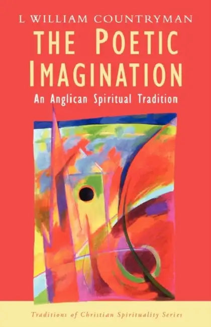Poetic Imagination: An Anglican Spiritual Tradition by Lyn Graham Barzilai