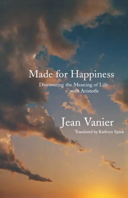 Made For Happiness by Jean Vanier