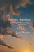 Made For Happiness by Jean Vanier