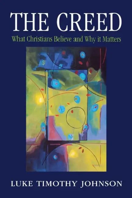 The Creed: What Christians Believe and Why it Matters by Jessica Whitelaw
