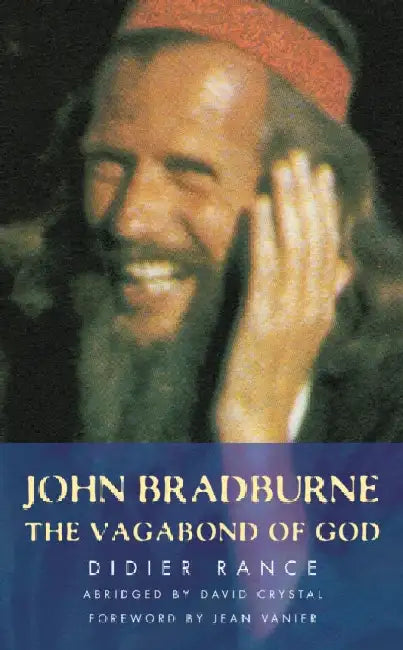 John Bradburne: The Vagabond of God by Didier Rance