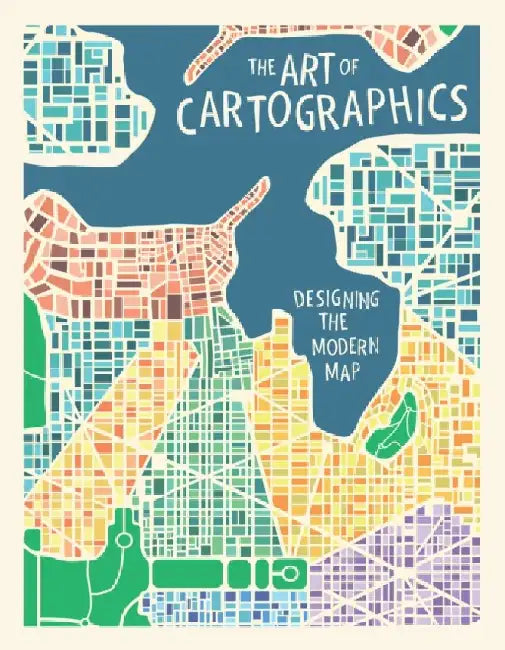 The Art of Cartographics by Eric Saunders