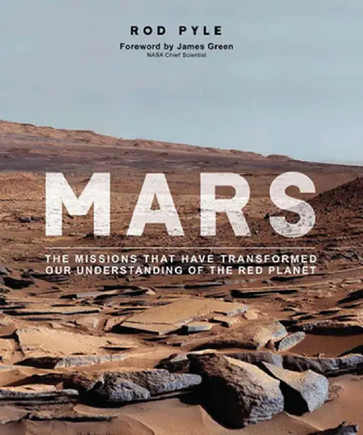 Mars: A Journey of Discovery by Rod Pyle