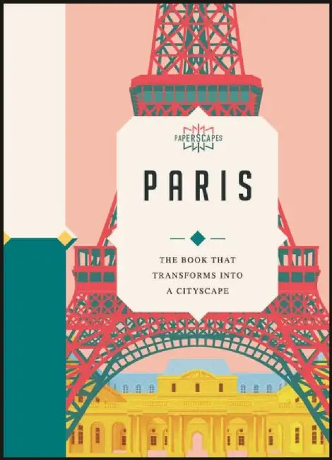 Paperscapes: Paris: The Book That Transforms Into a Cityscape