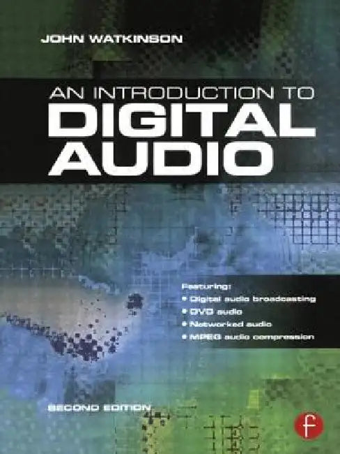 Introduction to Digital Audio by John Watkinson