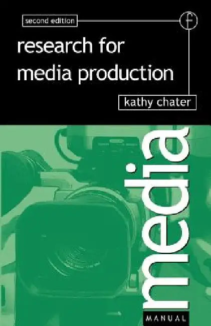 Research for Media Production by Kathy Chater