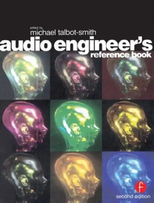 Audio Engineer's Reference Book by Talbot-Smith Michael