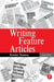 Writing Feature Articles by Brendan Hennessy