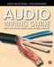 Audio Wiring Guide: How to Wire the Most Popular Audio and Video Connectors by John Hechtman