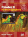 Painter X for Photographers: Creating Painterly Images Step by Step [With DVD] by Martin Addison