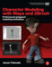 Character Modeling with Maya and Zbrush: Professional Polygonal Modeling Techniques [With DVD] by Jason Patnode