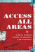 Access All Areas: A Real World Guide to Gigging and Touring by Trev Wilkins