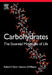 Carbohydrates: The Essential Molecules of Life by Robert V. Stick