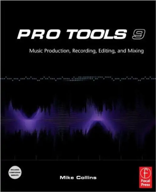 Pro Tools 9 by Mike Collins