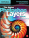 The Adobe Photoshop Layers Book by Richard Lynch