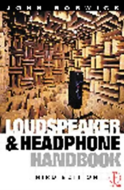 Loudspeaker and Headphone Handbook by Borwick John